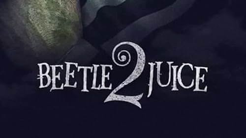 BEETLEJUICE 2